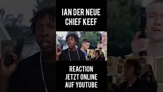 REACTION JETZT ONLINE chiefkeef ian reaction shortvideo shorts short youtubeshorts rap [upl. by Tiebold]