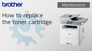 How to replace the toner cartridge Brother Global Support [upl. by Sclar]