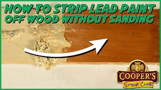 How To Strip Lead Paint Off Wood Without Sanding [upl. by Nauqed546]