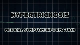 Hypertrichosis Medical Symptom [upl. by Dinsmore]