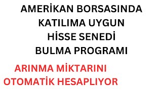 Amerikan Borsasında Katılıma Uygun Hisseleri Bulma Programı [upl. by Elephus]