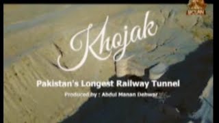 Khojak tunnallargest railway tunnal in pakistanwritten byKhalid Hussain2024 [upl. by Jacobah]