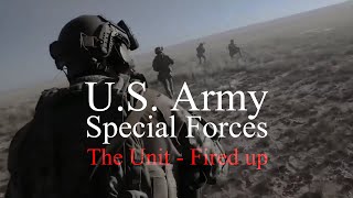 US Army Special Forces｜The Unit  Fired up [upl. by Kerge]