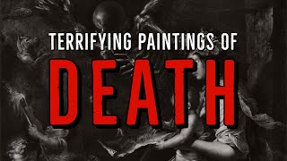 Terrifying Paintings of Death [upl. by Sparrow93]