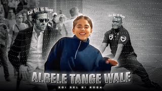 Albele Tange Wale ⚡  Albele Tange Wale velocity edit  Koi bkl hi hoga meme  FlexyyMp4 🪄 [upl. by Neomah201]