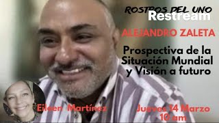 Alejandro Zaleta Prospectiva de la Situación Mundial y Visión a Futuro [upl. by Eelah187]