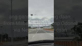 Roadtrip from Mabalacat gate to Camp Odonel via New Clark City ang ganda ng Daan walang lubak [upl. by Nahgam]