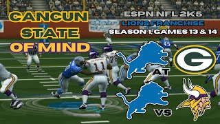 ESPN NFL 2K5 Lions Rebuild Ep 11  S1  G13 at Packers  G14 vs Vikings [upl. by Lunn687]