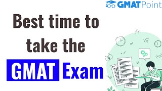 Best time to take the GMAT [upl. by Igenia]