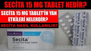 Secita 15 Mg Tablet Nedir Secita Tabletin Yan Etkileri Nelerdir Secita Tablet Nasıl Kullanılır [upl. by Leoy]