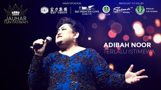 Adibah Noor  TERLALU ISTIMEWA Konsert Jauhar STF LIVE  Zarith Sofia Opera House [upl. by Eki]