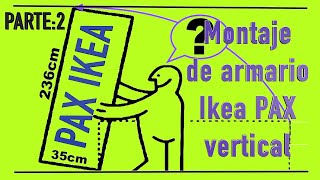 Montaje de armario Ikea PAX vertical Parte2 [upl. by Zarihs]