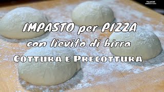 IMPASTO PER PIZZA con lievito di birra RICETTA per 4 PIZZE AL PIATTO o 2 TEGLIE  Prima del caffè [upl. by Merchant]