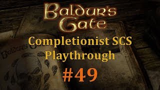 BGEE 49 Baldurs Gate Saga SCS Completionist Playthrough  Fabled Items of Balduran [upl. by Esmerolda]