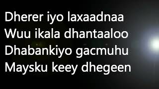 Maxamed Saleebaan Tubeec Heesta  Dhabankiyo  Qaraami Xul ah With Lyrics  Mudug Boy [upl. by Chi805]