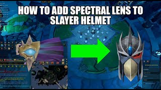 How to add spectral lens to Slayer helmet  Runescape 3 [upl. by Vezza]