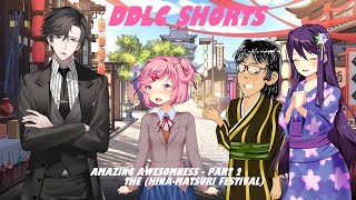 DDLC Shorts  Amazing Awesomness Part 2 The HinaMatsuri Festival [upl. by Nav]