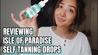 ISLE OF PARADISE TANNING DROPS  REVIEW AND TUTORIAL [upl. by Sillyrama]