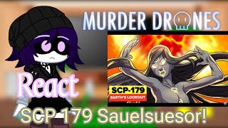 Murder Drone React SCP 179 Sauelsuesor SCP GC [upl. by Carrnan]