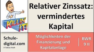 BwR 9 II Relativer Zinssatz vermindertes Kapital [upl. by Cheffetz]