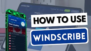 HOW TO USE WINDSCRIBE VPN 🔥 Learn how to use Windscribe on any device ✅ Tutorial [upl. by Brynn818]