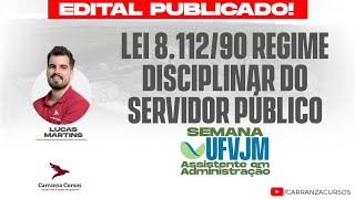 UFVJM  Lei 811290 Regime Disciplinar do Servidor Público [upl. by Lesko]