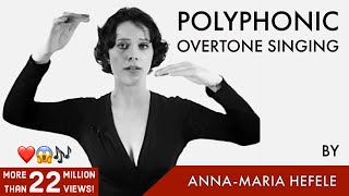 POLYPHONIC OVERTONE SINGING  by AnnaMaria Hefele [upl. by Ahsiryt624]