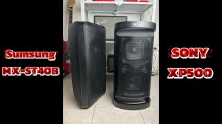 Sony XP500 Vs Sumsung Tower MXST40B [upl. by Cohbath317]