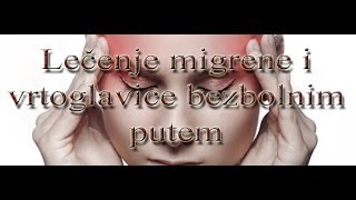 Lecenje migrene i vrtoglavice [upl. by Angelis]