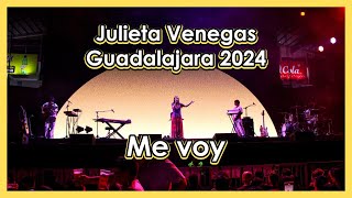 Julieta Venegas  Me voy Fiestas Octubre GDL 2024 [upl. by Aihsatal969]