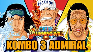 AKHIRNYA PUNYA KOMBO IMPIAN 3 ADMIRAL amp LANGSUNG KITA TES ARENA  ONE PIECE BURNING WILL ENG [upl. by Ylrebme]