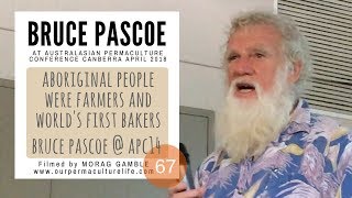 The worlds first bakers Bruce Pascoe at APC14 [upl. by Tullius121]