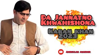 Karan Khan song  Da jannatono khwahishono  2023 Live song [upl. by Chaudoin594]