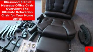 Blisswood 8 Point Massage Office Chair Overview The Ultimate Relaxation Chair for Your Home Office [upl. by Priestley]