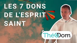 Que sont les 7 dons du SaintEsprit [upl. by Roger]