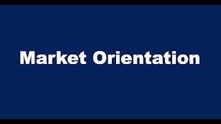 What is Market Orientation [upl. by Chloras]