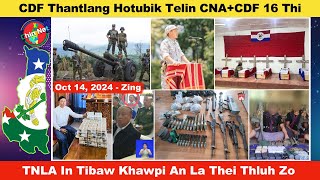 Oct 14 Zing Thantlang Ih Doawknak Ah CNACDF 16 Nunnak Liam TNLA In Hsipaw Khawpi An La Thei Zo [upl. by Shaum]