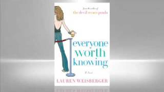 Lauren Weisberger Everyone Worth Knowing [upl. by Fruma]