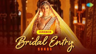 Bridal Entry Songs  Kudmayi  Aaj Sajeya  O Piya  Ek Ladki Ko Dekha Toh Aisa Laga [upl. by Nerraw]