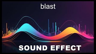 Blast Sound Effects  HD SFX 🎧 [upl. by Abey832]