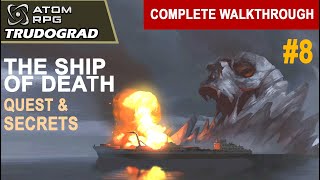 Trudograd ep8  The ship of Death quest and secrets Atom RPG Trudograd complete walkthrough [upl. by Kizzee]