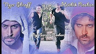 Hrithik Roshan VS Tiger Shroff  JashneIshqa  Mix [upl. by Kanal]