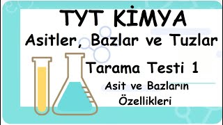 Tarama Testi 1 Asit ve Bazların Özellikleri  Asitler Bazlar ve Tuzlar TYT10Sınıf Kimya 134 [upl. by Aihsas]