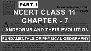 Landforms and their Evolution  Chapter 7 Geography NCERT Class 11 [upl. by Carole636]