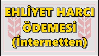 Ziraat B sınıfı Ehliyet Harcı ÖdemeNüfus Müdürlüğü Ehliyet Ücreti Yatırma Harç Değerli Kağıt Bedeli [upl. by Imotih316]