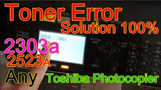 Toner Error in Toshiba estudio 2303A 2523A  All Toshiba Solution Photocopier Bangla Tutorial 22 [upl. by Jeanne]