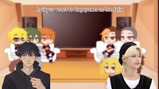 haikyuu react to kageyama as lee felix [upl. by Eissat]