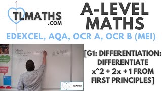 ALevel Maths G113 Differentiation Differentiate x2  2x  1 from First Principles [upl. by Eanom]