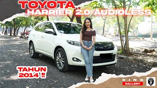 75 JUTA BAWA PULANG  NEW STOCK  TOYOTA HARRIER 20 AUDIOLESS 2014  KING GALLERY [upl. by Carina]