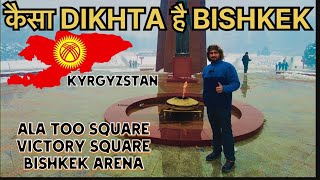 A DAY IN BISHKEK 🇰🇬 TRAVELLING FROM KAZAKHSTAN🇰🇿 TO KYRGYZSTAN  BISHKEK CITY TOUR [upl. by Eyeleen251]